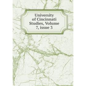 

Книга University of Cincinnati Studies, Volume 7, issue 3
