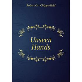 

Книга Unseen Hands