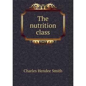 

Книга The nutrition class