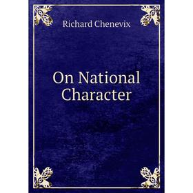 

Книга On National Character