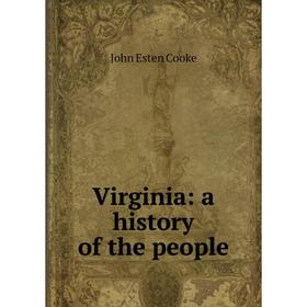 

Книга Virginia: a history of the people