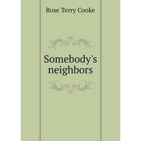 

Книга Somebody's neighbors