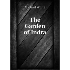 

Книга The Garden of Indra