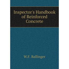 

Книга Inspector's Handbook of Reinforced Concrete
