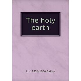 

Книга The holy earth