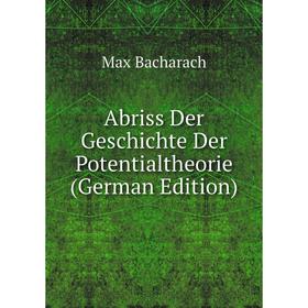 

Книга Abriss Der Geschichte Der Potentialtheorie (German Edition)