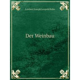 

Книга Der Weinbau