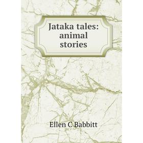 

Книга Jataka tales: animal stories