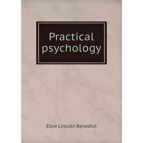 

Книга Practical psychology