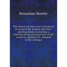 

Книга The American instructor