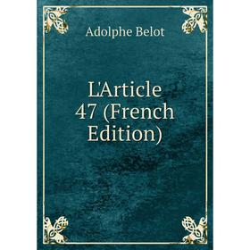 

Книга L'Article 47