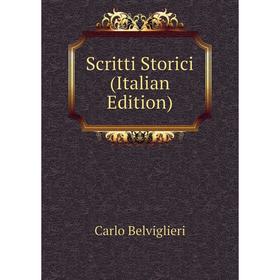 

Книга Scritti Storici (Italian Edition)