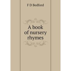

Книга A book of nursery rhymes