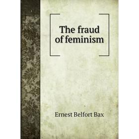 

Книга The fraud of feminism