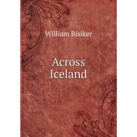 

Книга Across Iceland