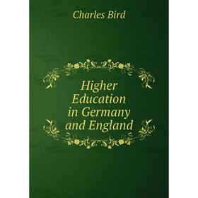 

Книга Higher Education in Germany and England