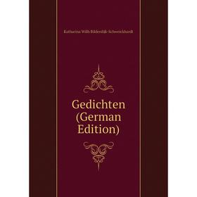 

Книга Gedichten (German Edition)