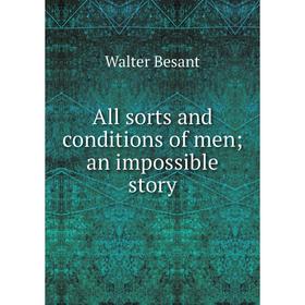 

Книга All sorts and conditions of men; an impossible story
