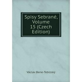 

Книга Spisy Sebrané, Volume 15 (Czech Edition)
