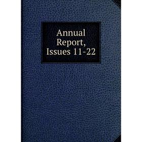 

Книга Annual Report, Issues 11-22
