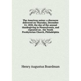

Книга The American union