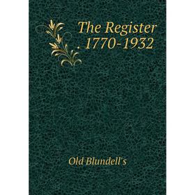 

Книга The Register. 1770-1932