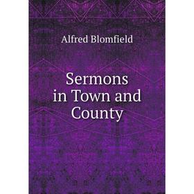 

Книга Sermons in Town and County