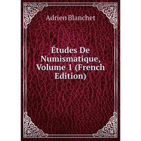 

Книга Études De Numismatique, Volume 1 (French Edition)