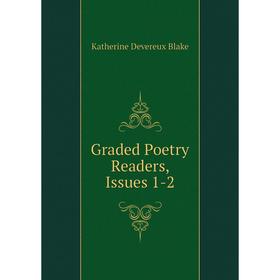 

Книга Graded Poetry Readers, Issues 1-2