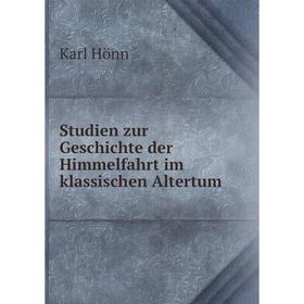 

Книга Studien zur Geschichte der Himmelfahrt im klassischen Altertum