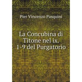 

Книга La Concubina di Titone nel ix. 1-9 del Purgatorio