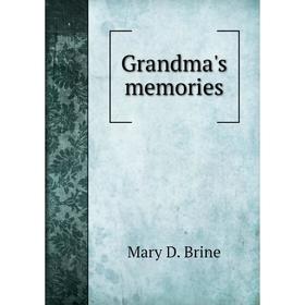 

Книга Grandma's memories