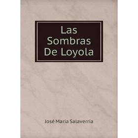 

Книга Las Sombras De Loyola