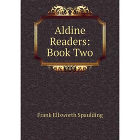 

Книга Aldine Readers: Book Two