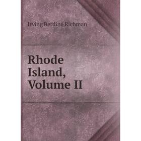 

Книга Rhode Island, Volume II