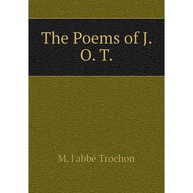 

Книга The Poems of J. O. T.