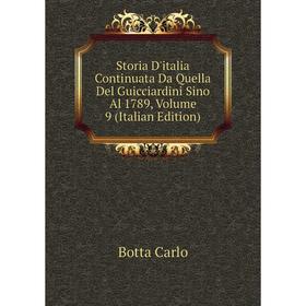 

Книга Storia D'italia Continuata Da Quella Del Guicciardini Sino Al 1789, Volume 9 (Italian Edition)