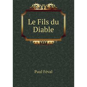 

Книга Le Fils du Diable