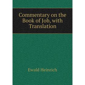 

Книга Commentary on the Book of Job, with Translation