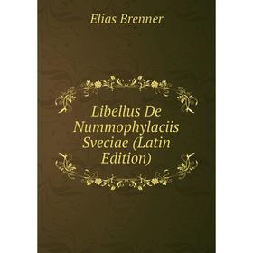 

Книга Libellus De Nummophylaciis Sveciae