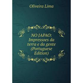 

Книга NO JAPAO: Impressoes da terra e da gente (Portuguese Edition)