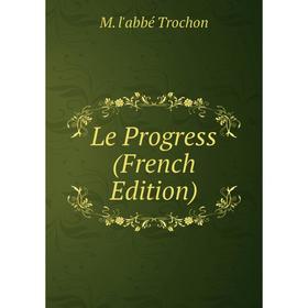 

Книга Le Progress