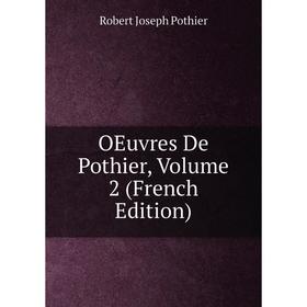 

Книга Oeuvres De Pothier, Volume 2