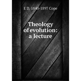 

Книга Theology of evolution: a lecture