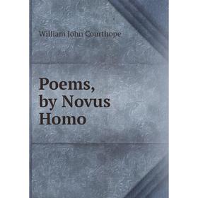 

Книга Poems, by Novus Homo