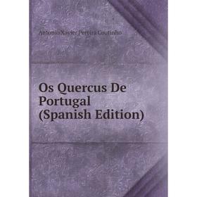 

Книга Os Quercus De Portugal