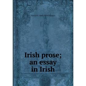 

Книга Irish prose; an essay in Irish