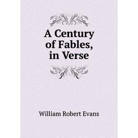 

Книга A Century of Fables, in Verse
