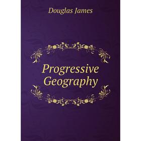 

Книга Progressive Geography