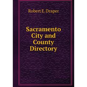 

Книга Sacramento City and County Directory